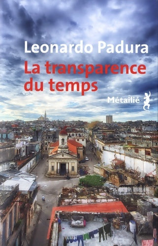 Livrenpoche : La transparence du temps - Leonardo Padura - Livre