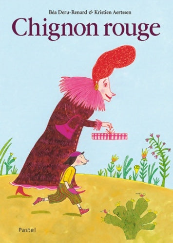 Livrenpoche : Chignon rouge - Béa Deru-renard - Livre