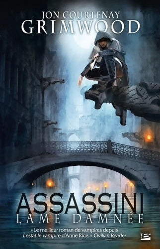 Livrenpoche : Assassini Tome I Lame damnée : Assassini - Jon Courtenay Grimwood - Livre