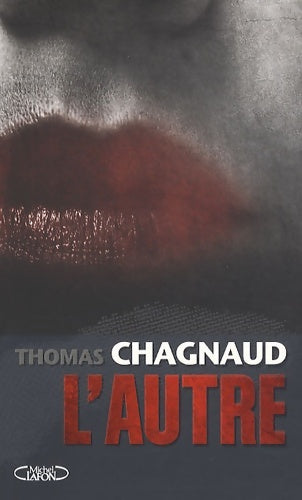 Livrenpoche : L'autre - Thomas Chagnaud - Livre