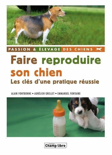 Livrenpoche : FAIRE REPRODUIRE SON CHIEN - FONTBONNE-A - Livre