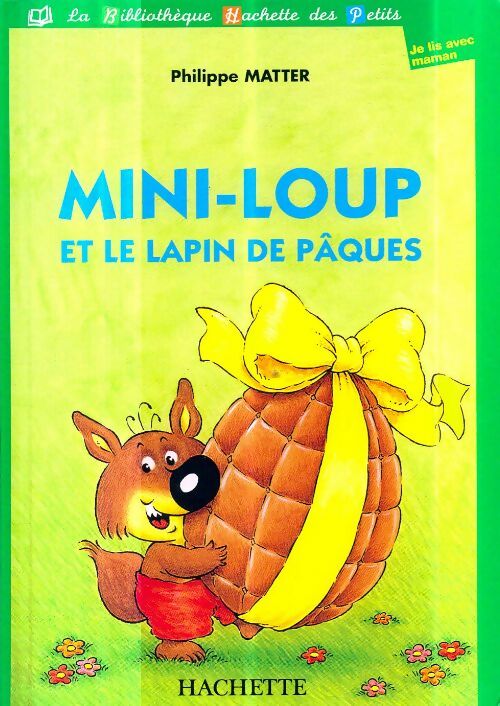 Livrenpoche : Mini-loup et le lapin de pâques - Philippe Matter - Livre