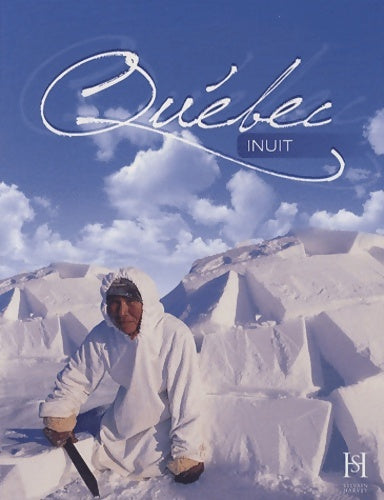 Livrenpoche : Quebec inuit - Michel Noël - Livre
