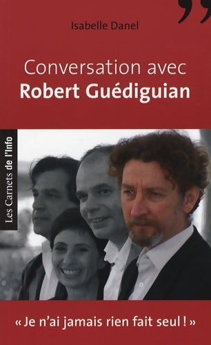 Livrenpoche : Conversation avec Robert Guédiguian - Isabelle Danel - Livre