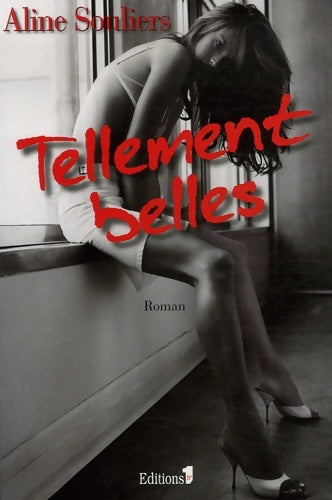 Livrenpoche : Tellement belles - Aline Souliers - Livre