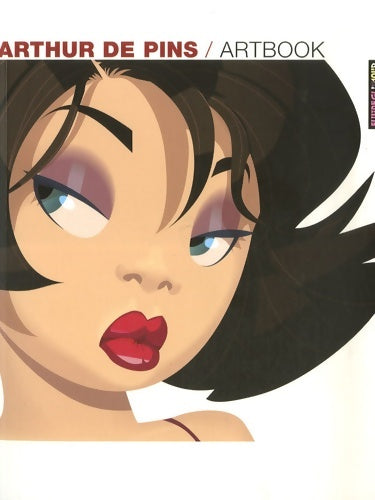 Artbook - Arthur de Pins - Arthur De Pins - Livre