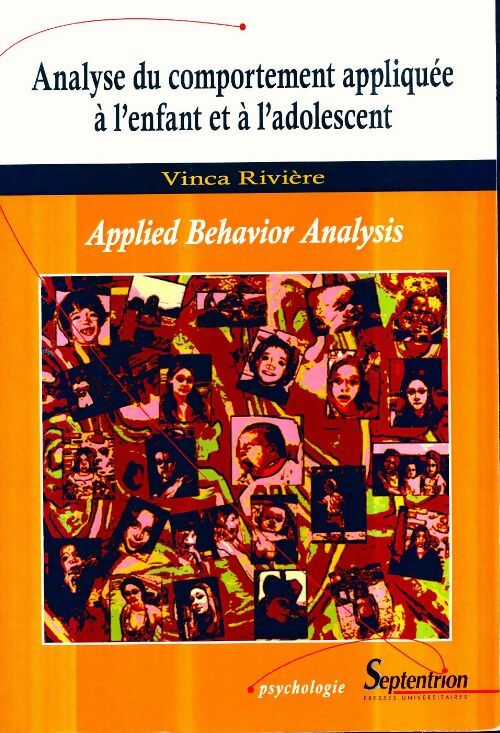 Livrenpoche : Analyse du comportement appliquée à l'enfant et à l'adolescent : Aba - Vinca Rivière - Livre