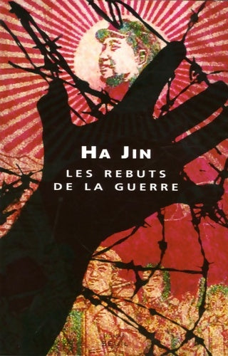 Livrenpoche : Les Rebuts de la guerre - Ha Jin - Livre