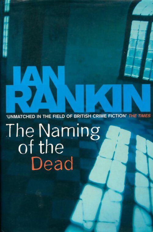 Livrenpoche : The naming of the dead - Ian Rankin - Livre