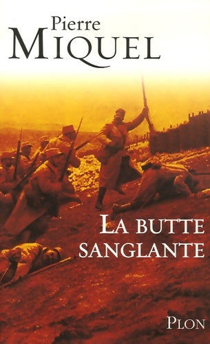 Livrenpoche : La butte sanglante - Pierre Miquel - Livre