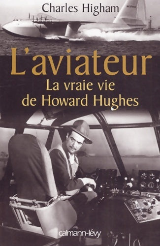 Livrenpoche : L'Aviateur - Charles Higham - Livre