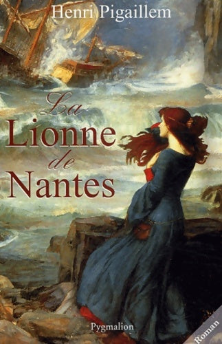 Livrenpoche : La Lionne de Nantes - Henri Pigaillem - Livre