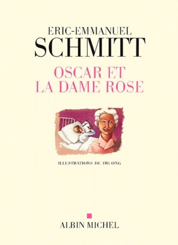 Livrenpoche : Oscar et la dame rose - Eric-Emmanuel Schmitt - Livre