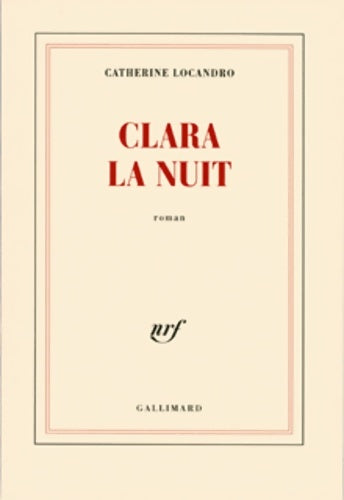 Livrenpoche : Clara la nuit - Catherine Locandro - Livre