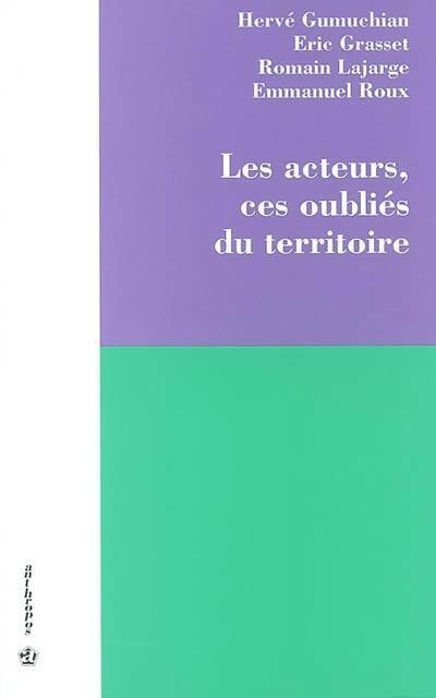 Livrenpoche : Les acteurs ces oubliés du territoire - Hervé Gumuchian - Livre
