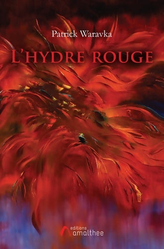 Livrenpoche : L'hydre rouge - Patrick Waravka - Livre