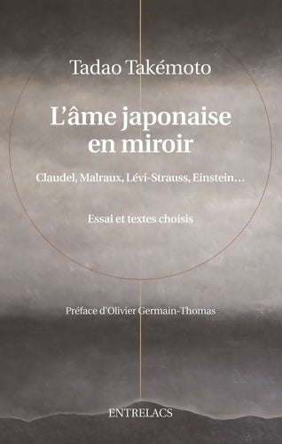 Livrenpoche : L'âme japonaise en miroir - Claudel Malraux Levi-Strauss Einstein... - Tadao Takemoto - Livre