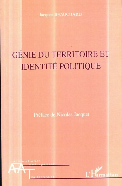 Livrenpoche : Génie du territoire et identité politique - Jacques Beauchard - Livre