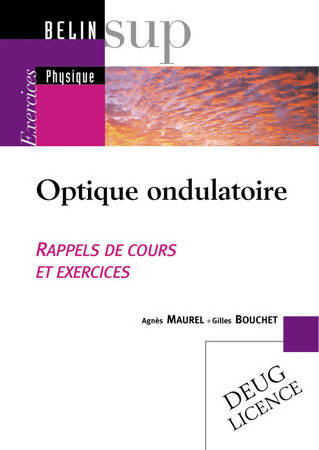 Livrenpoche : Optique ondulatoire : Exercices - Agnès Maurel - Livre