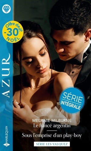 Livrenpoche : Le fiancé argentin / Sous l'emprise d'un play-boy - Mélanie Milburne - Livre