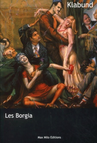Livrenpoche : Les Borgia. : Le roman d'une famille - Alfred Henschke Klabund - Livre