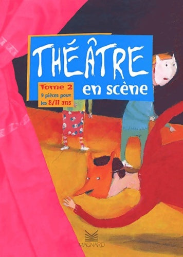 Livrenpoche : Théâtre en scène. Tome II 9 pièces pour les 8/11 ans - Yves Heurté - Livre