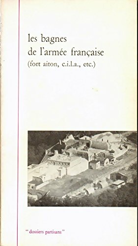 Livrenpoche : Les bagnes de l'armée française - Collectif - Livre