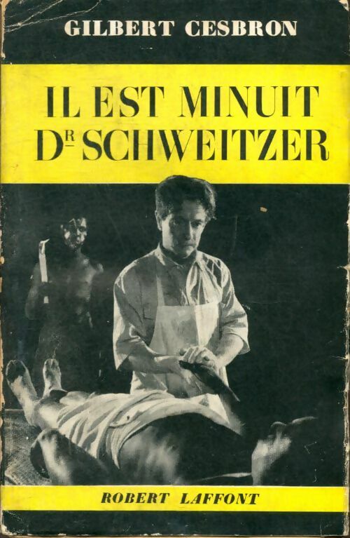 Livrenpoche : Il est minuit Dr Schweitzer Tome I : Briser La Statue - Gilbert Cesbron - Livre