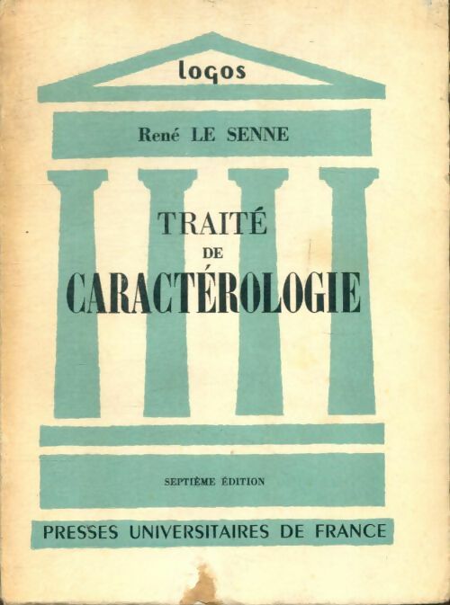 Livrenpoche : Traité de caractérologie - René Le Senne - Livre