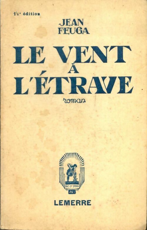 Livrenpoche : Le vent à l'étrave - Jean Feuga - Livre
