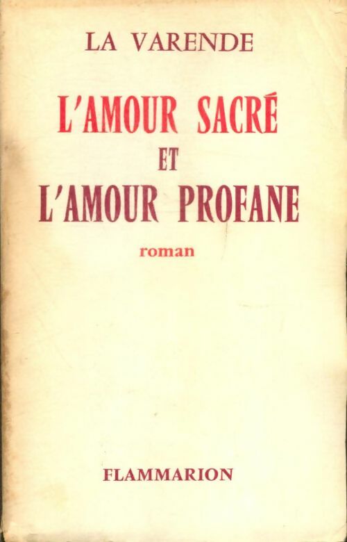Livrenpoche : L'amour sacré et l'amour profane - La Varende - Livre