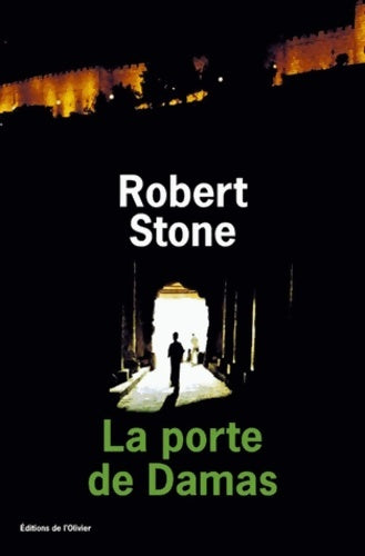 Livrenpoche : La Porte de Damas - Robert Stone - Livre