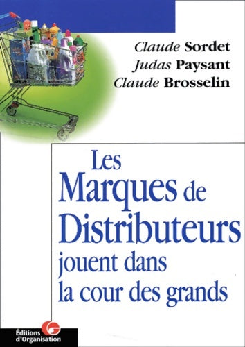 Livrenpoche : Les Marques de distributeurs jouent dans la cour des grands - Claude Sordet - Livre