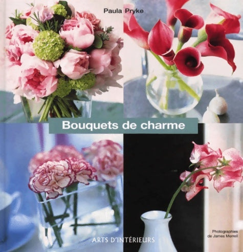 Livrenpoche : Bouquets de charme - Paula Pryke - Livre