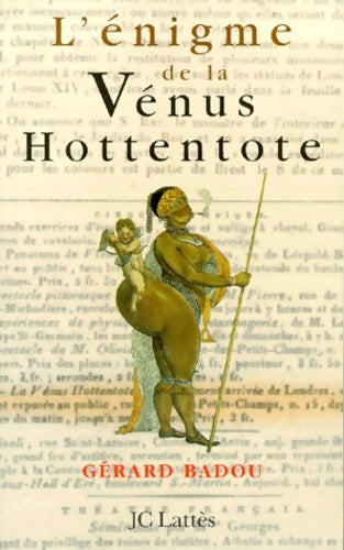 Livrenpoche : L'énigme de la Vénus Hottentote - Gérard Badou - Livre