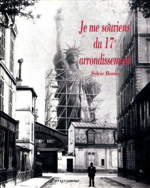 Livrenpoche : Je me souviens du 17e arrondissement - Sylvie Bonin - Livre