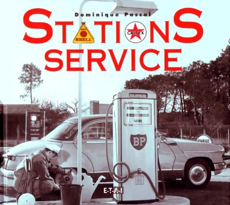 Livrenpoche : Stations-service - Dominique Pascal - Livre