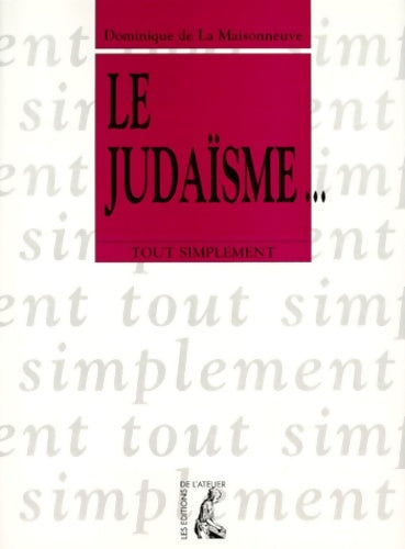 Livrenpoche : Le judaïsme - Dominique De La Maisonneuve - Livre