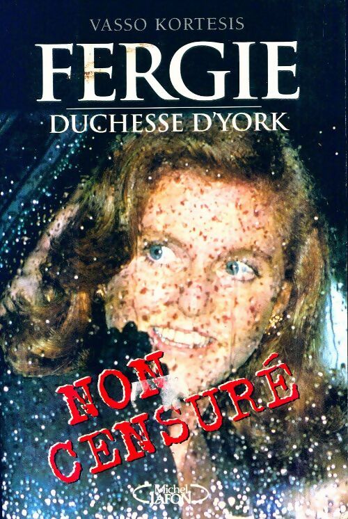 Livrenpoche : Fergie duchesse d'York : Non censuré - V. Kortesis - Livre