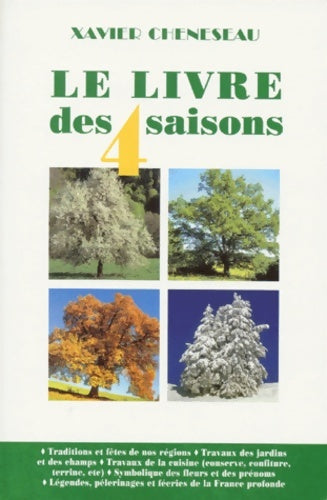 Livrenpoche : Le livre des 4 saisons - X. Cheneseau - Livre