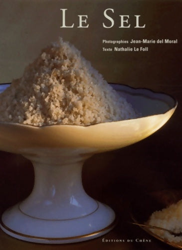 Livrenpoche : Le sel - Del Moral - Livre