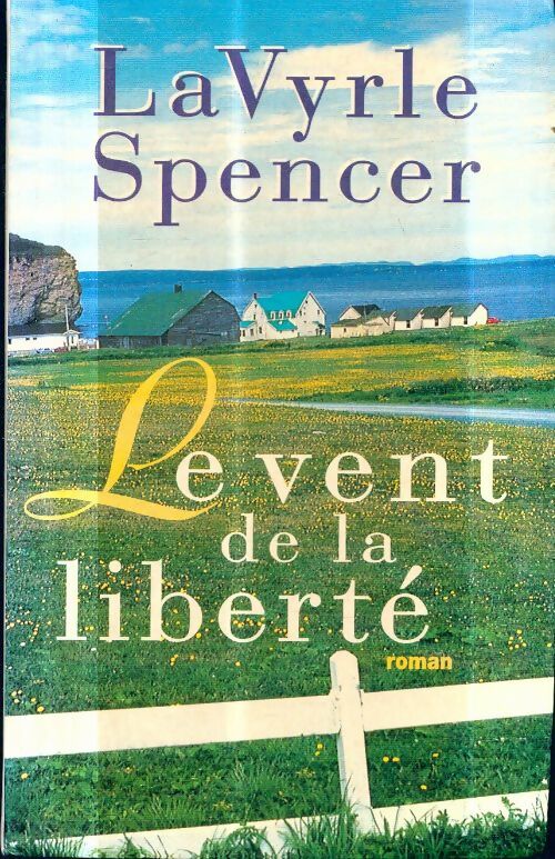 Livrenpoche : Le vent de la liberté - Spencer Lavyrle - Livre
