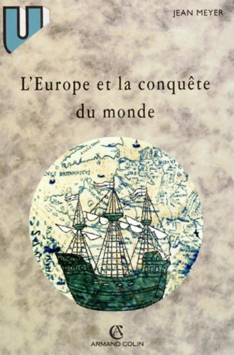 Livrenpoche : l'Europe Et La conquête Du Monde. : Xvième - XVIIIe siècle - Jean Meyer - Livre
