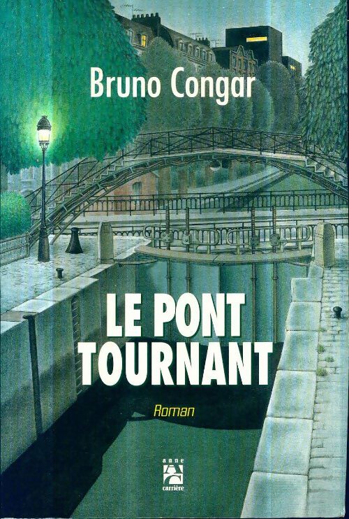 Livrenpoche : Le pont tournant - B. Congar - Livre
