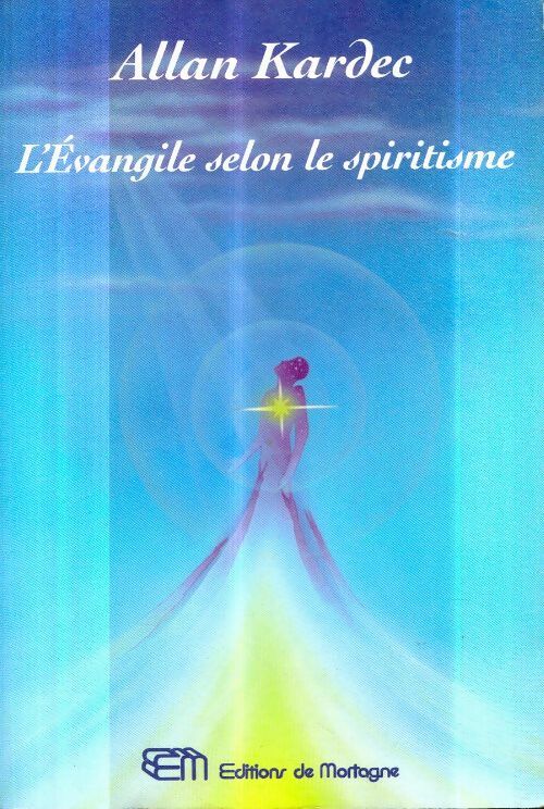 Livrenpoche : L'Évangile selon le spiritisme - Allan Kardec - Livre