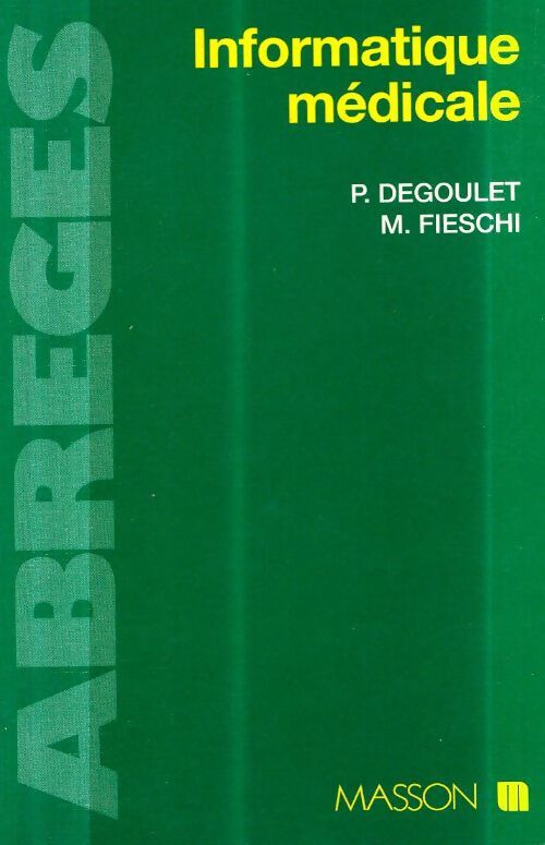 Livrenpoche : Informatique médicale - Fieschi - Livre