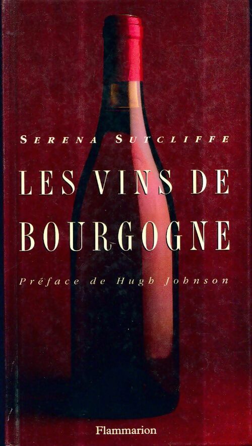 Livrenpoche : Les vins de Bourgogne - Serena Sutcliffe - Livre