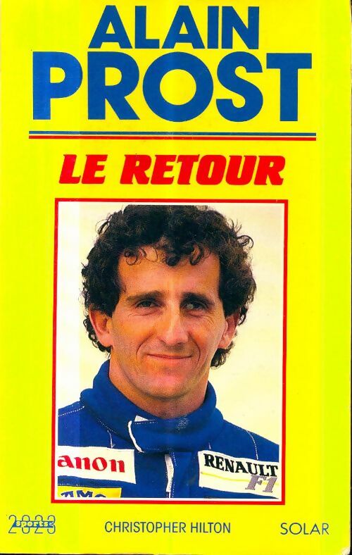 Livrenpoche : Alain Prost : Le retour - Christopher Hilton - Livre