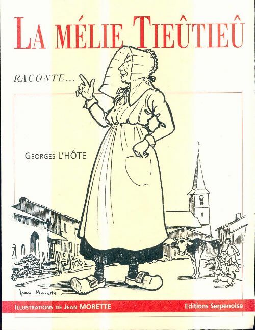 Livrenpoche : La Mélie Tieûtieû raconte - Anonyme - Livre