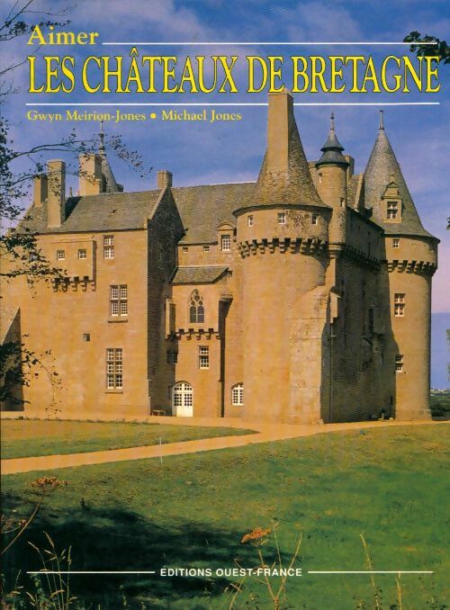 Livrenpoche : Aimer les châteaux de Bretagne - Michaël Jones, Gwyn Meirion-Jones - Livre